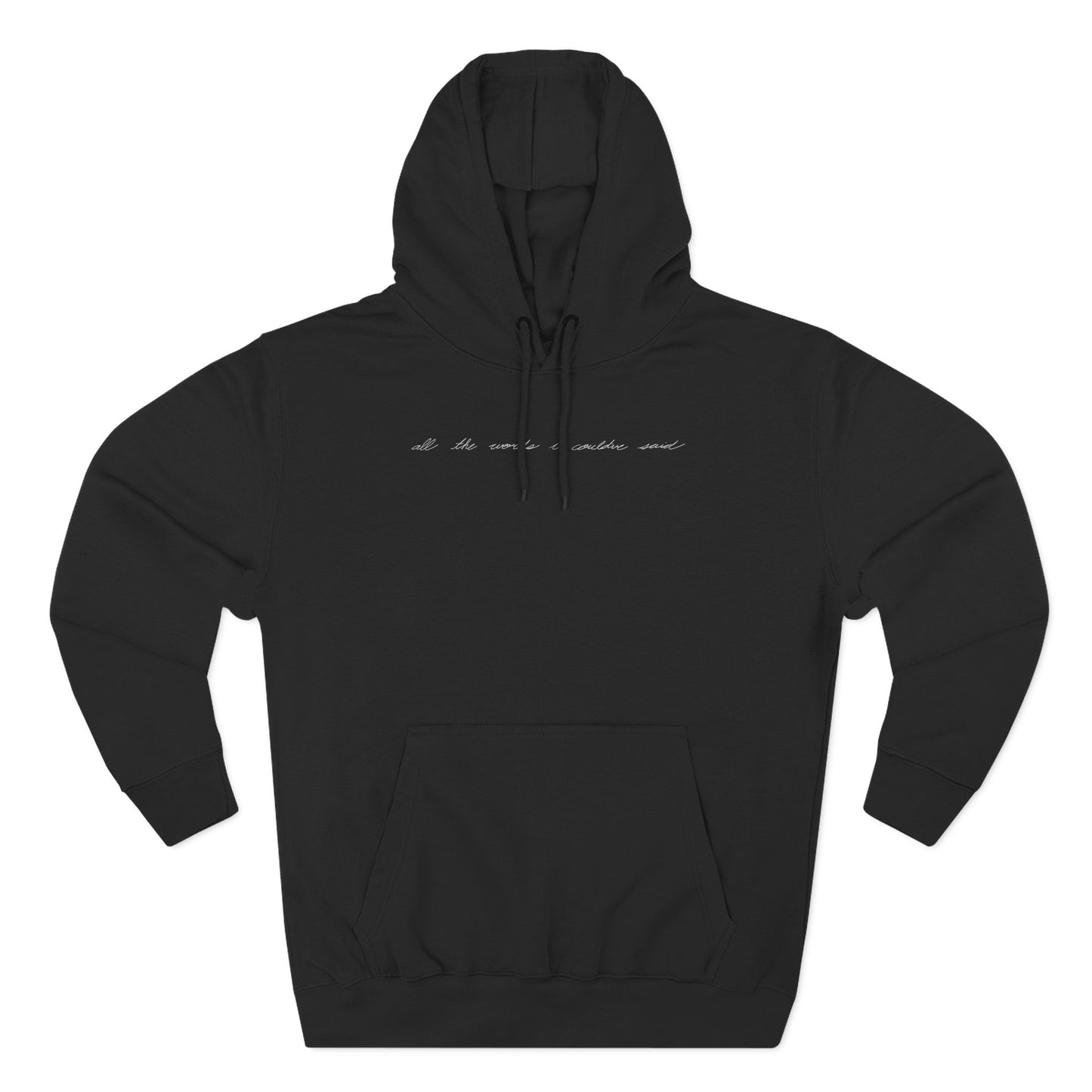 "all the words i could've said" hoodie